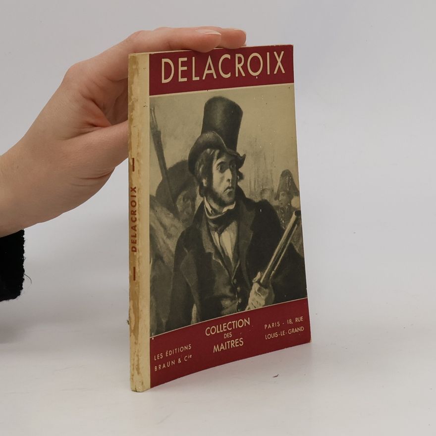 Kolektiv autorů Delacroix. Collection des maitres