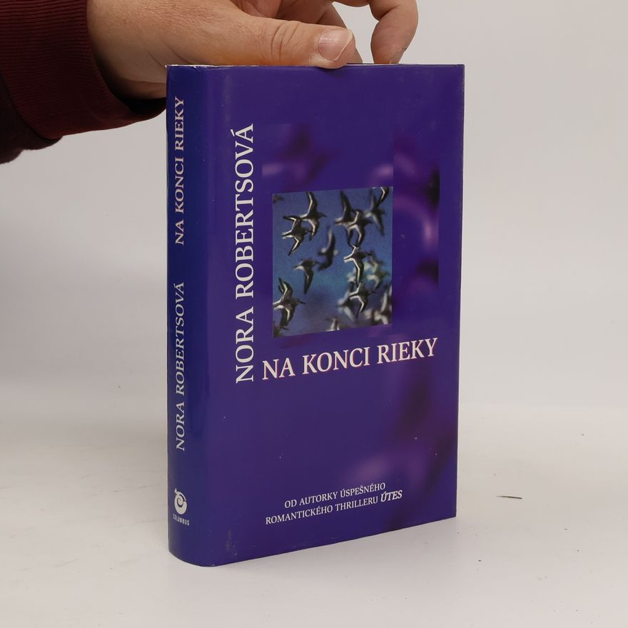 Nora Roberts Na konci rieky