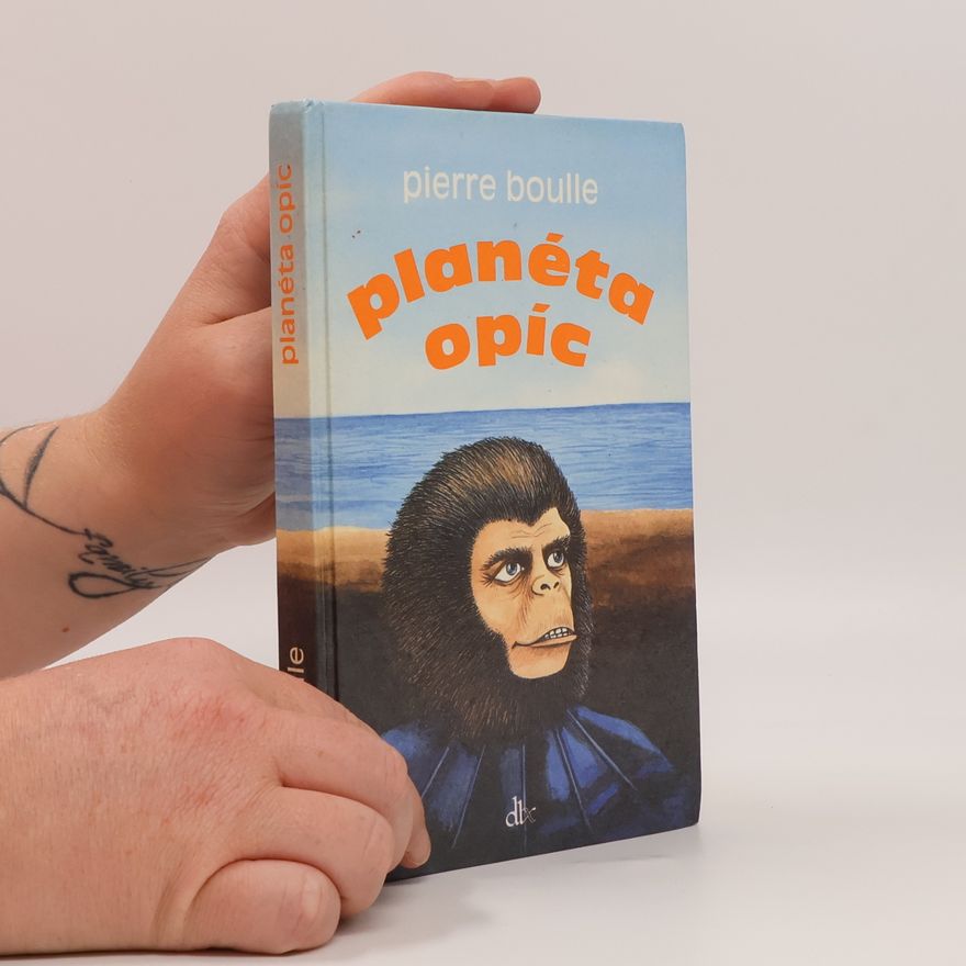 Piere Boulle Planéta opíc