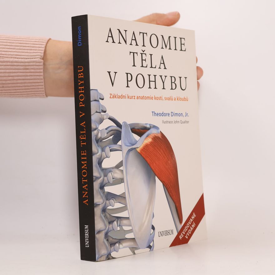 Theodore Dimon Anatomie těla v pohybu