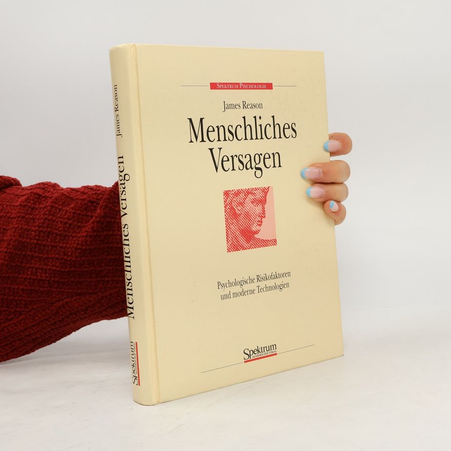James T. Reason Menschliches Versagen
