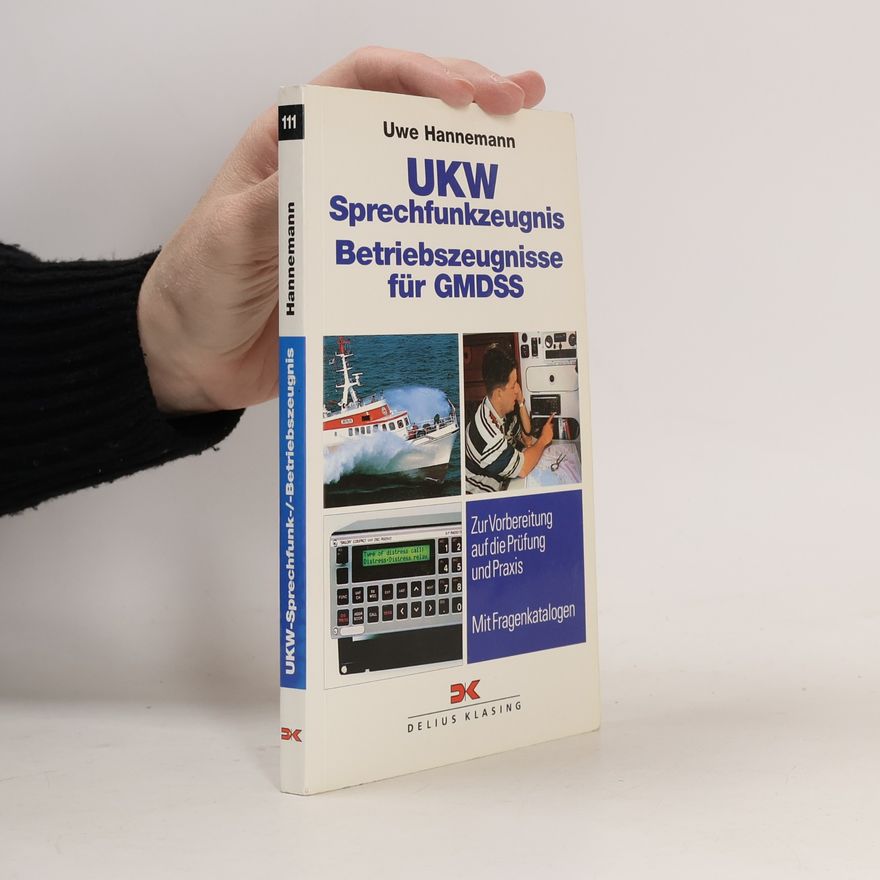 Uwe Hannemann UKW-Sprechfunkzeugnis, Betriebszeugnisse für GMDSS