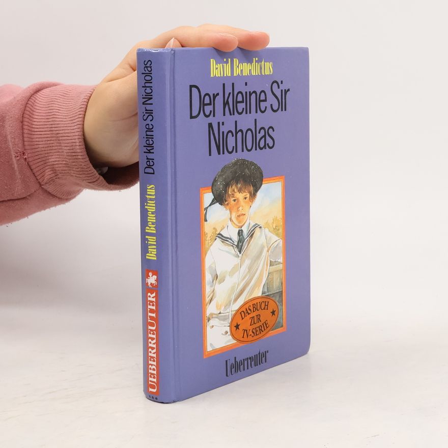 David Benedictus Der kleine Sir Nicholas. Das Buch zur TV-Serie