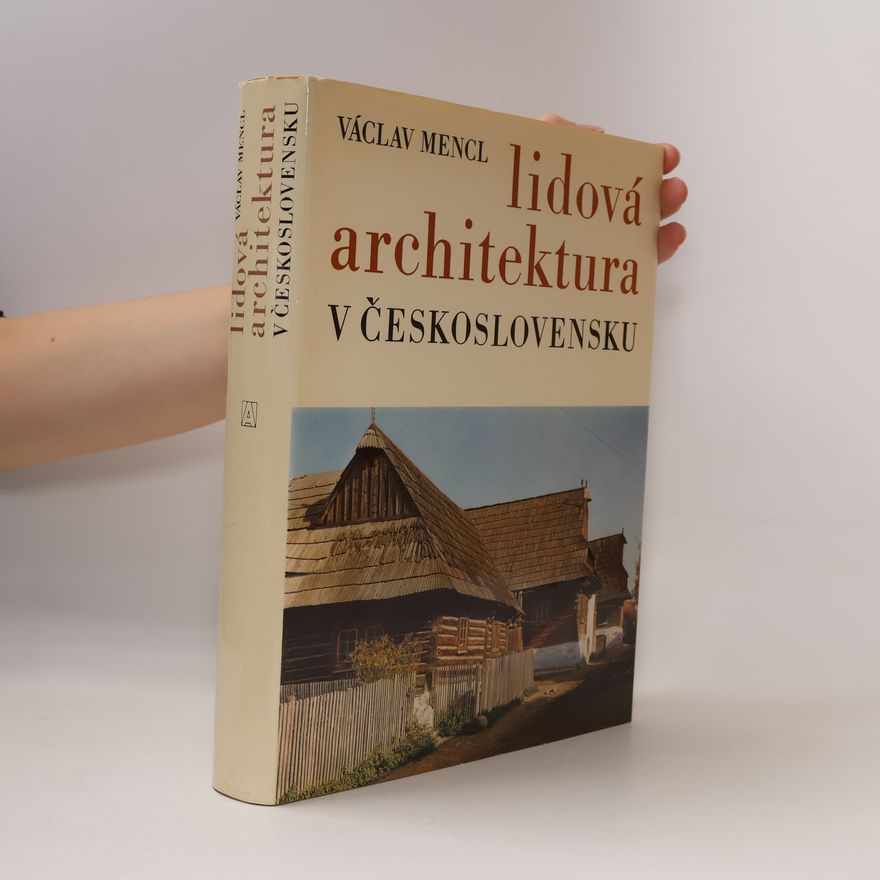 Václav Mencl Lidová architektura v Československu
