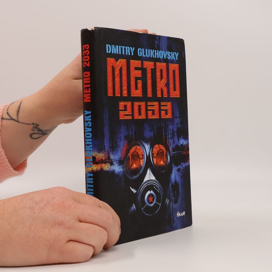 Dmitry Glukhovsky Metro 2033