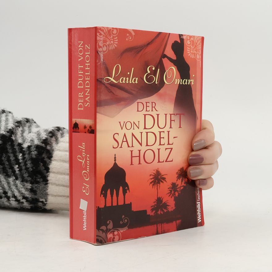 Laila El Omari Der Duft von Sandelholz
