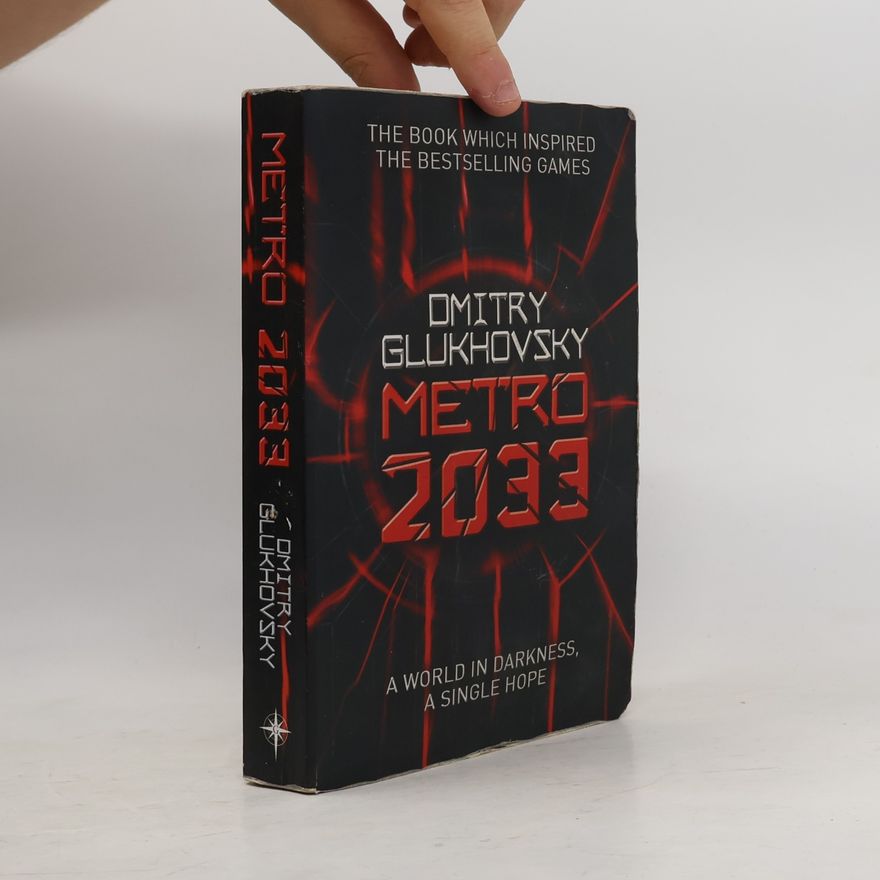 Dmitrij Alexejevič Gluchovskij Metro 2033
