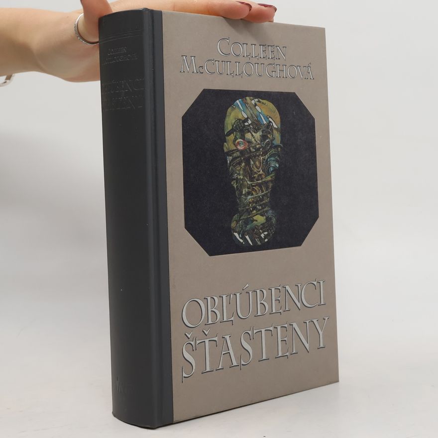 Colleen McCullough Obľúbenci šťasteny