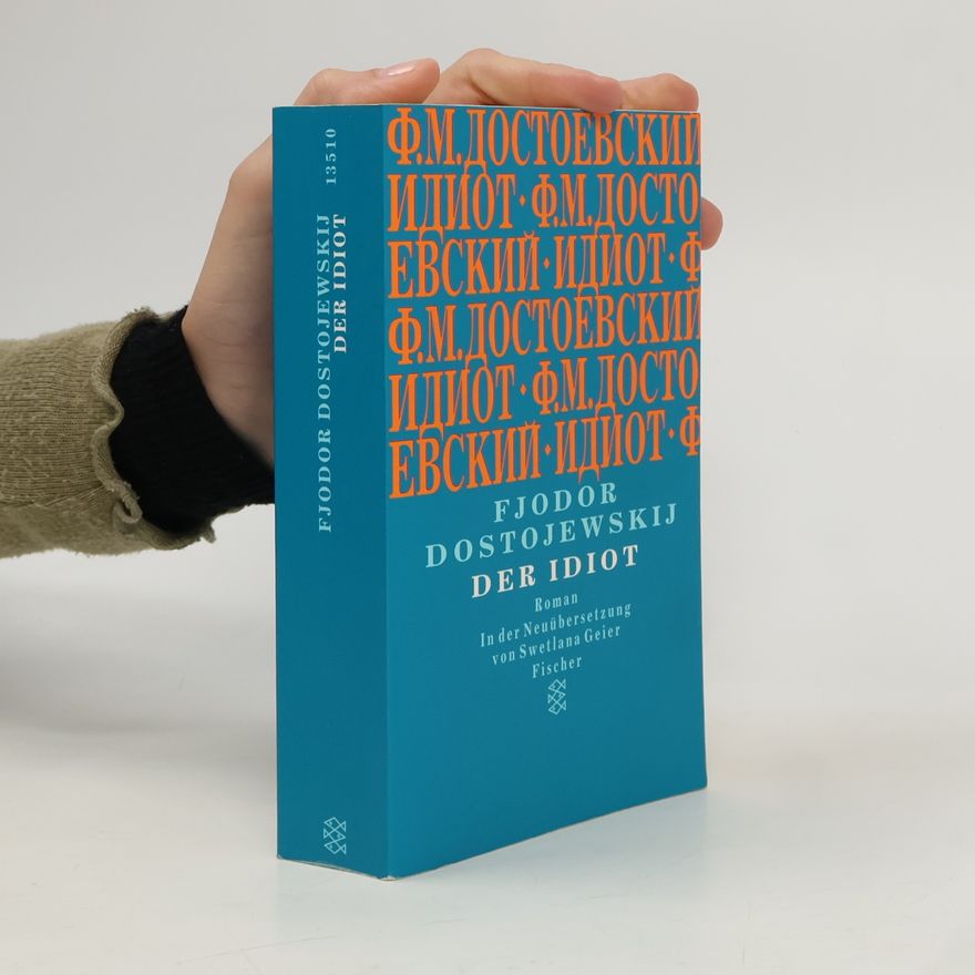 Fjodor Michailowitsch Dostojewski Der Idiot