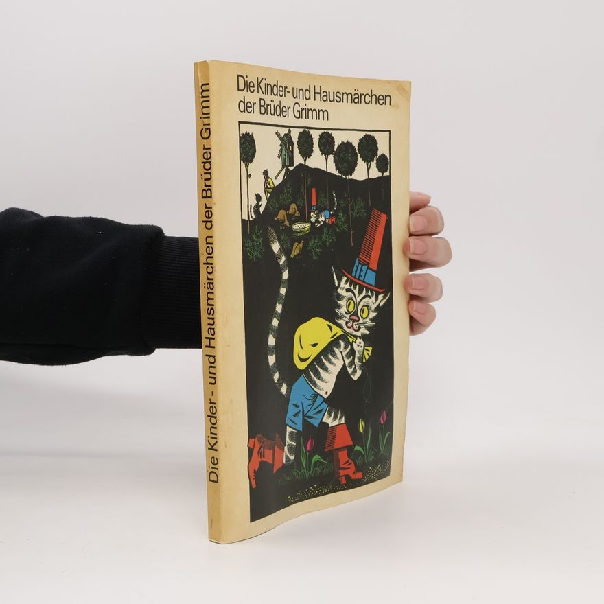 Autorenkollektiv Die Kinder- und Hausmärchen der Brüder Grimm