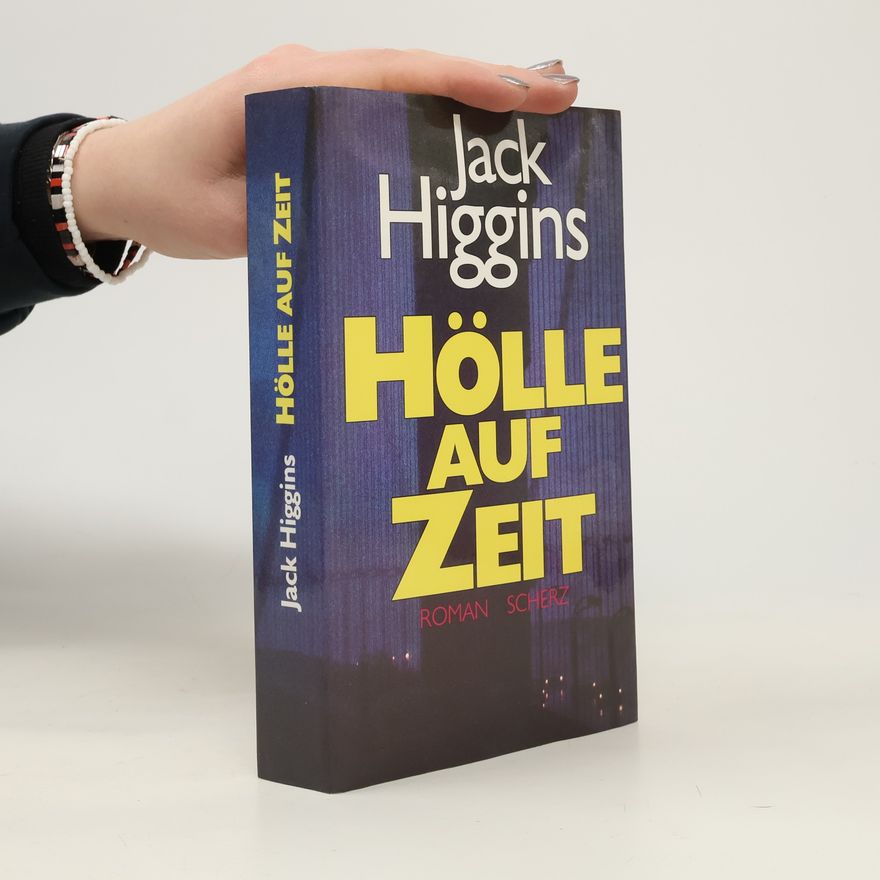 Jack Higgins Hölle auf Zeit