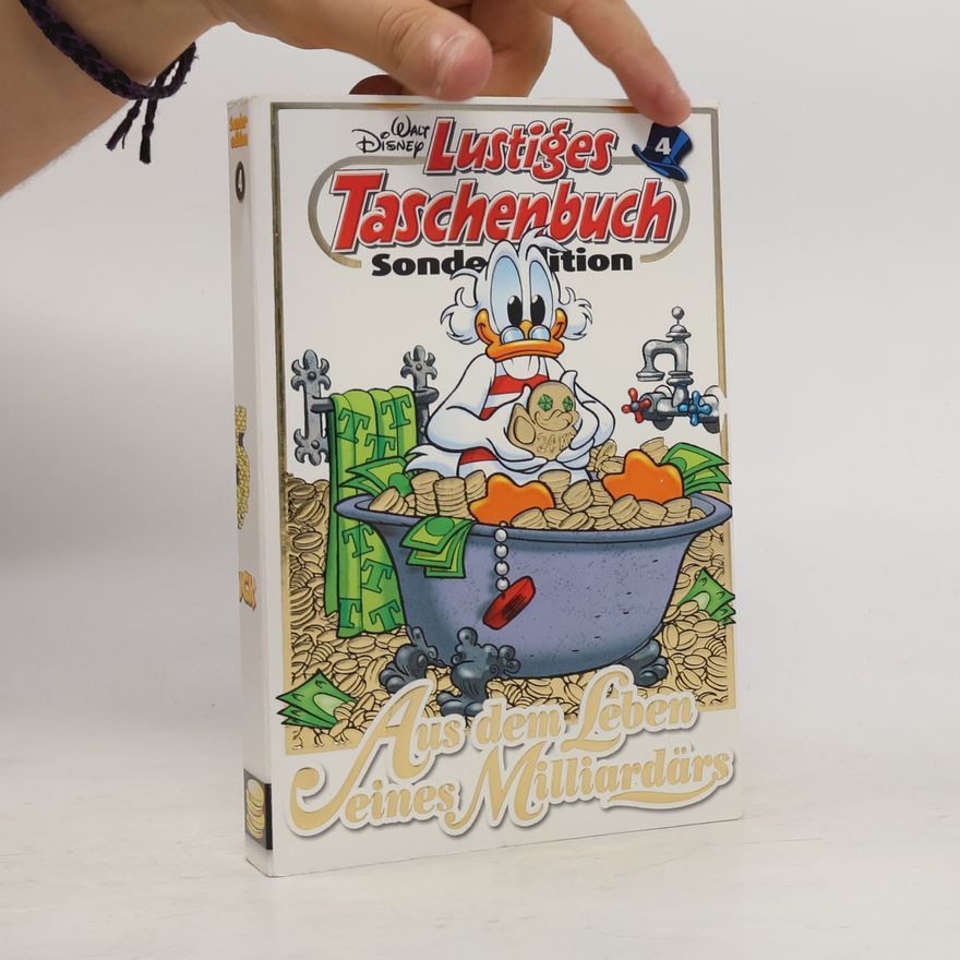 Walt Disney Lustiges Taschenbuch Sonderedition 4. Aus dem Leben eines Milliardärs