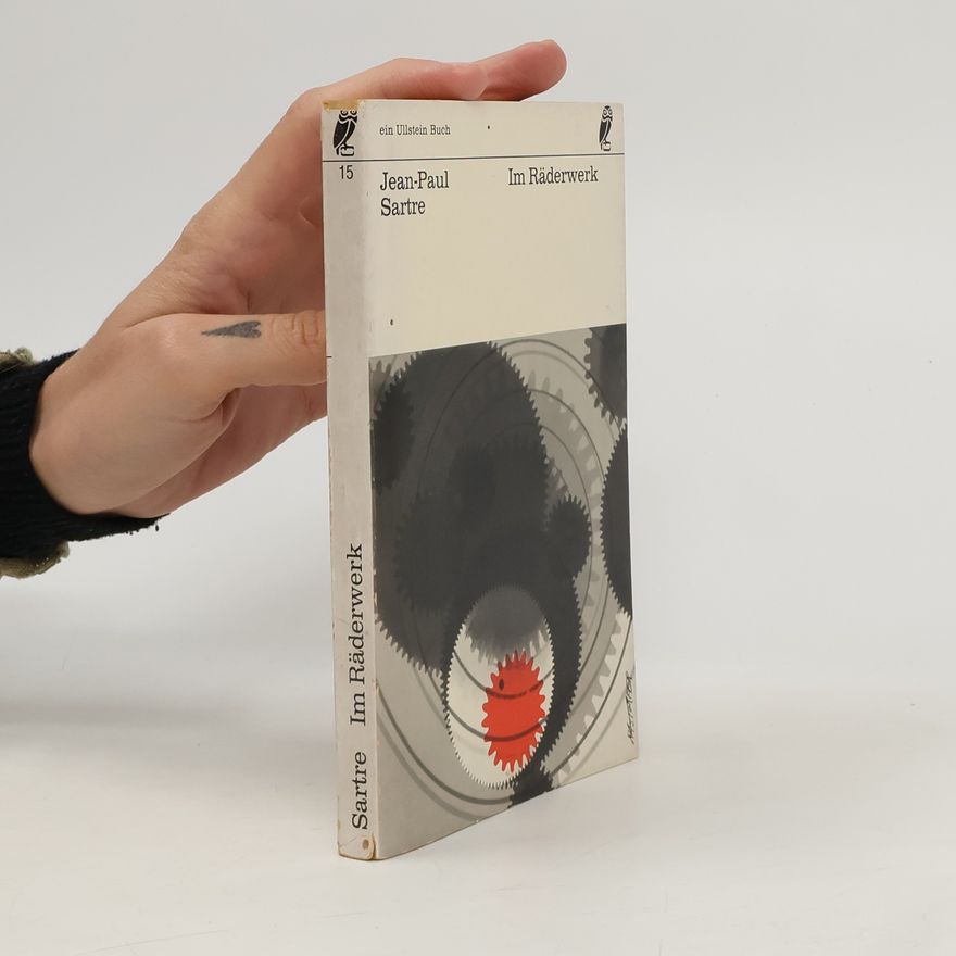 Jean-Paul Sartre Im Räderwerk