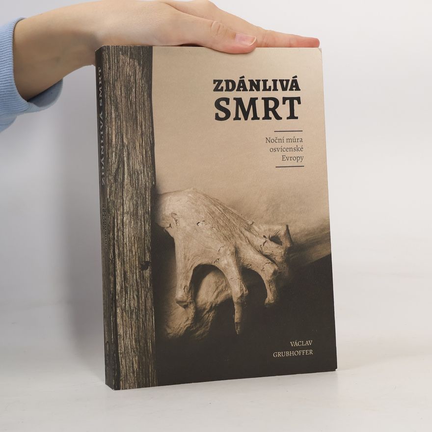 Václav Grubhoffer Zdánlivá smrt : noční můra osvícenské Evropy