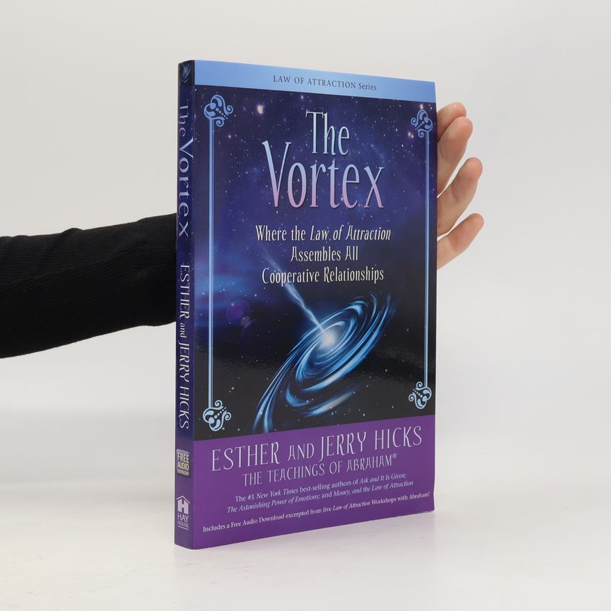 Esther Hicks The Vortex