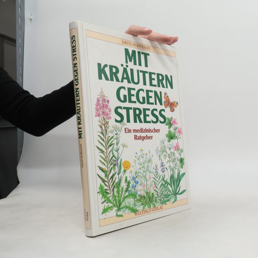 David Hoffman Mit Kräutern gegen Stress