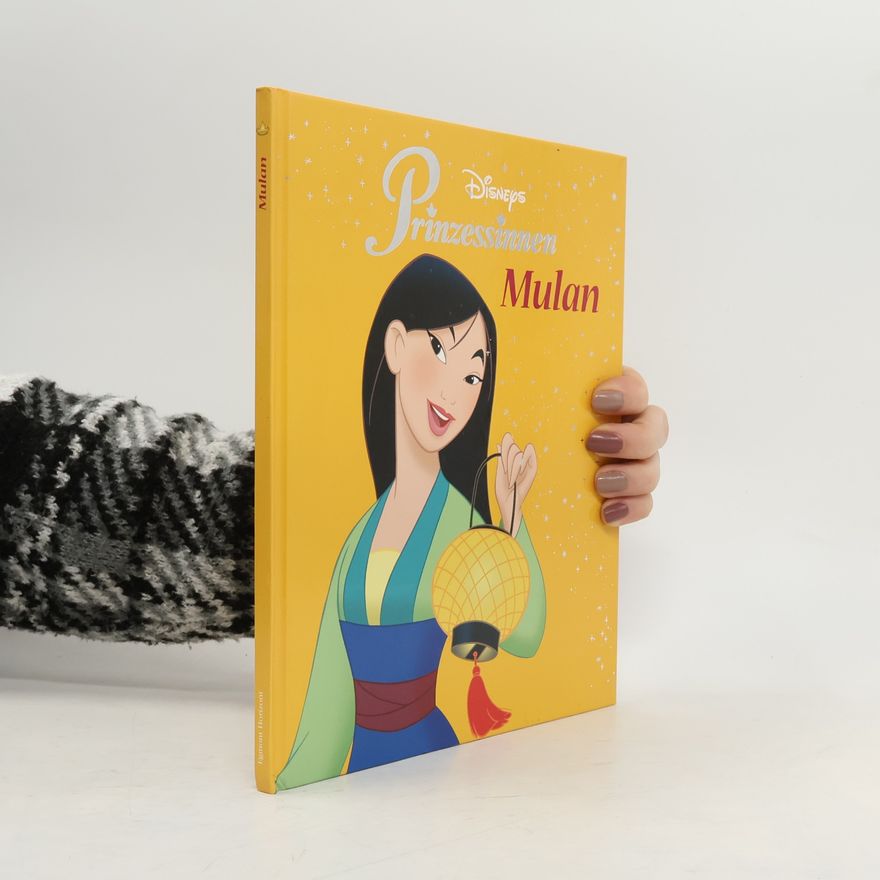 Various authors Disneys Prinzessinnen. Mulan