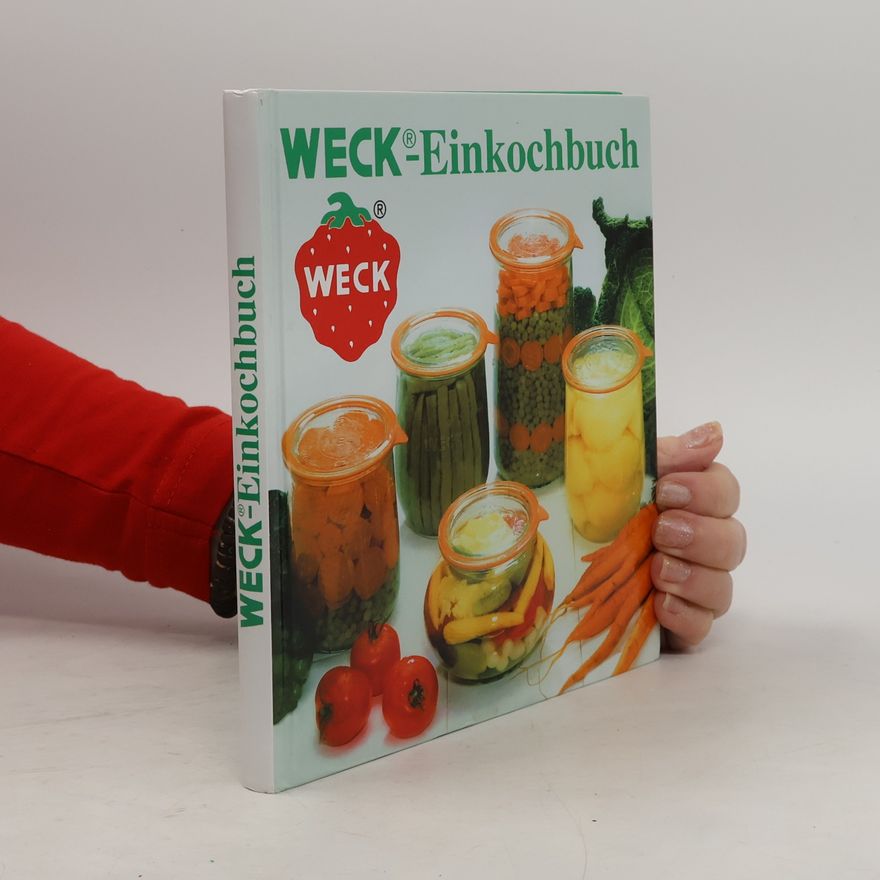 Kolektív autorov Weck-Einkochbuch