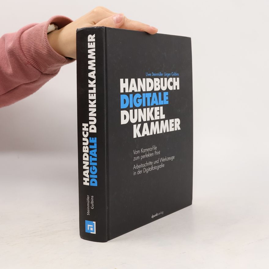 Uwe Steinmüller Handbuch digitale Dunkelkammer