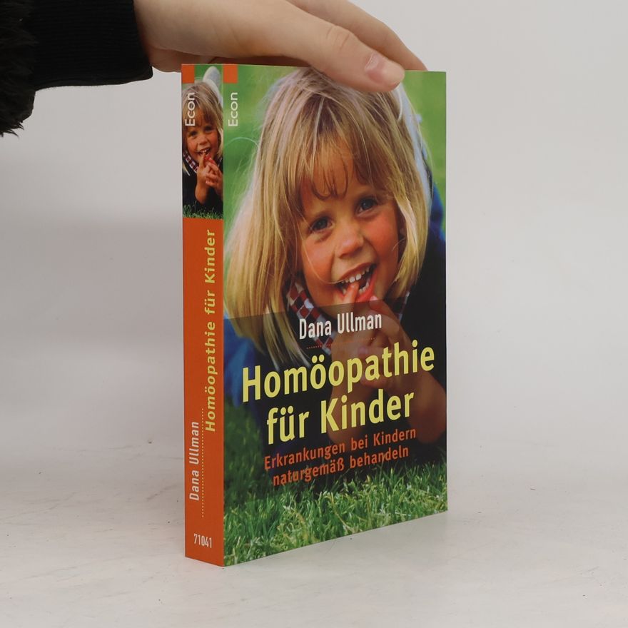 Dana Ullman Homöopathie für Kinder.
