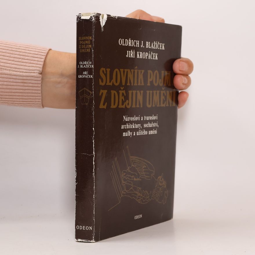 Oldřich J. Blažíček Slovník pojmů z dějin umění