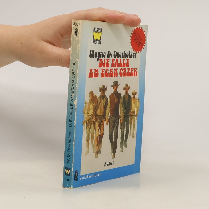 Wayne D. Overholser Die Falle am Egan Creek