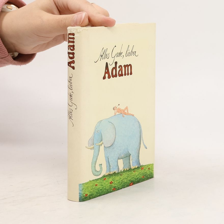 Hans Eckart Rübesamen Alles Gute, lieber Adam