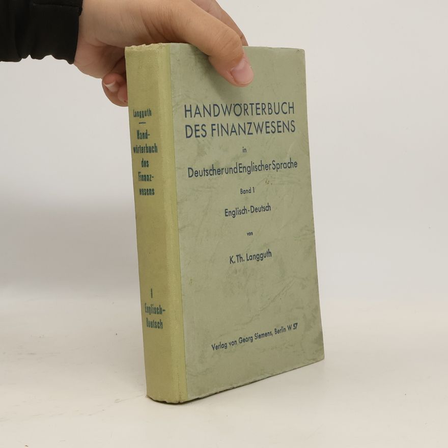 K. Th. Langguth Handwörterbuch des Finanzwesens, Deutsch-Englisch