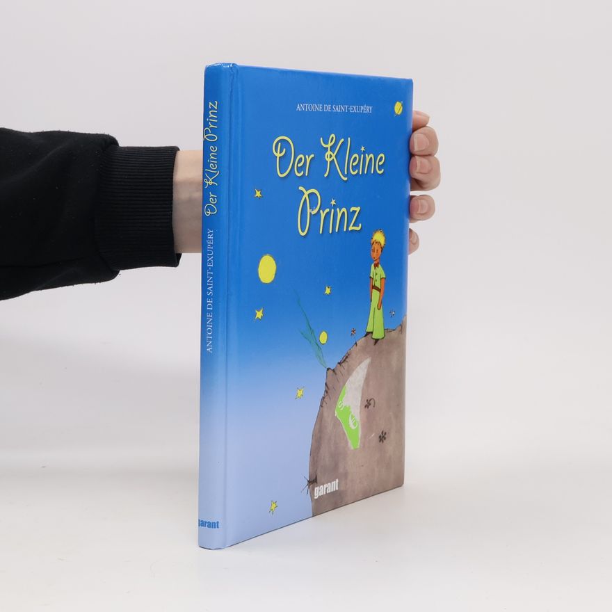 Antoine de Saint-Exupéry Der kleine Prinz