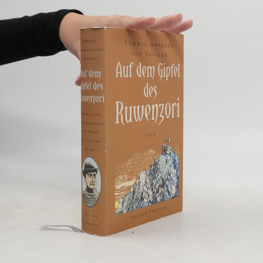 Ludwig Amadeus von Savoyen Auf dem Gipfel des Ruwenzori