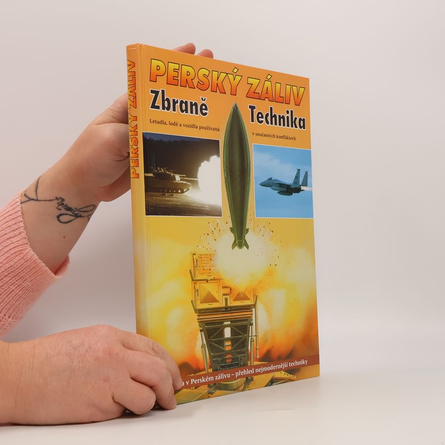 Michal Zdobinský Perský záliv: Zbraně a technika