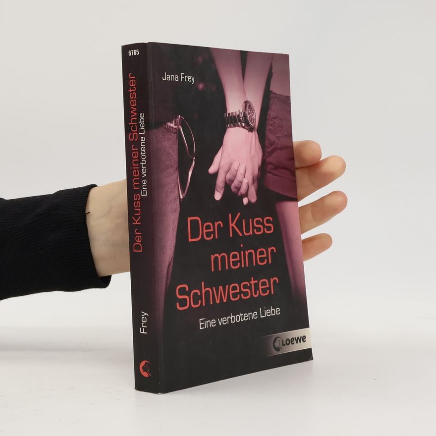 Jana Frey Der Kuss meiner Schwester
