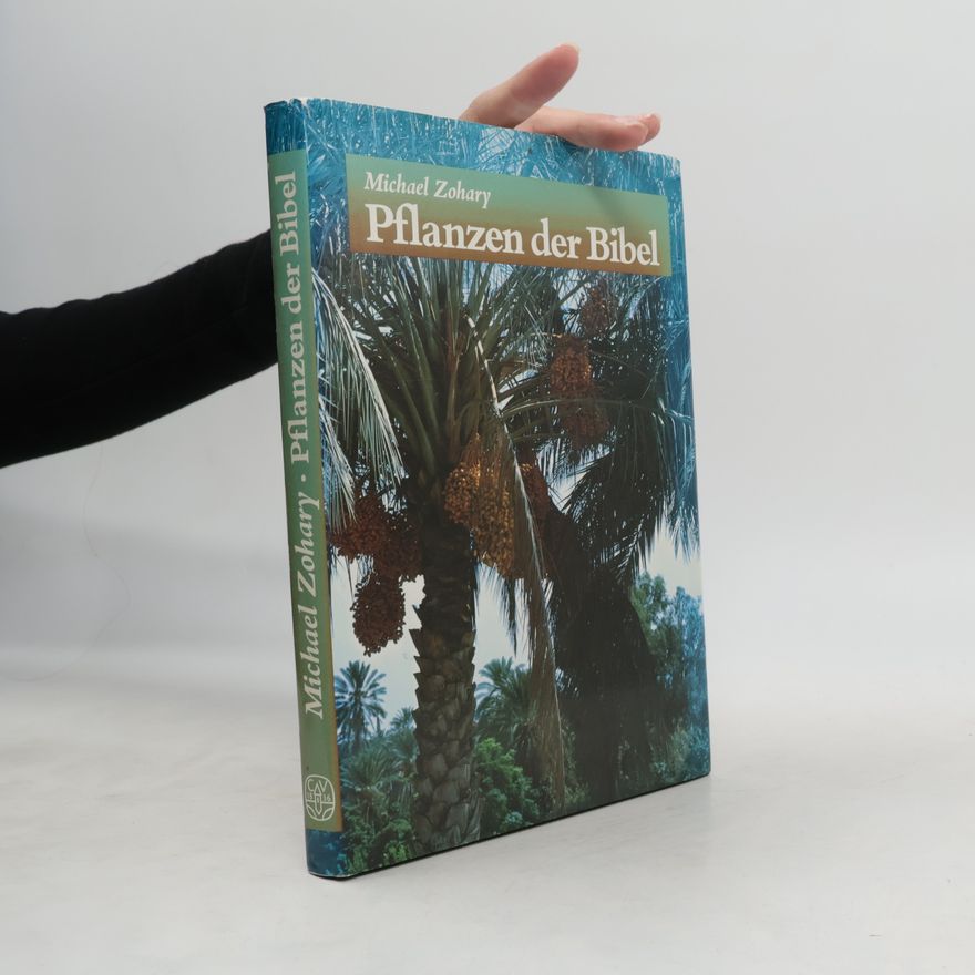 Michael Zohary Pflanzen der Bibel