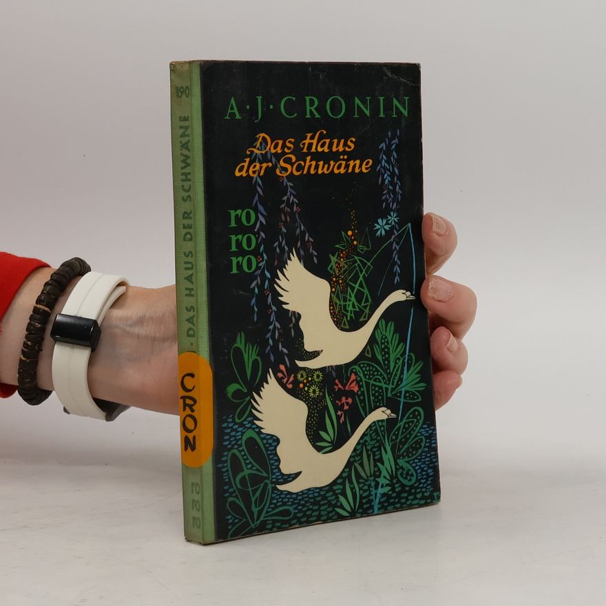 A. J. Cronin Das Haus der Schwäne