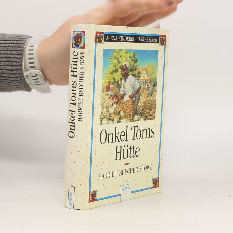 Harriet Beecher Stowe Onkel Toms Hütte