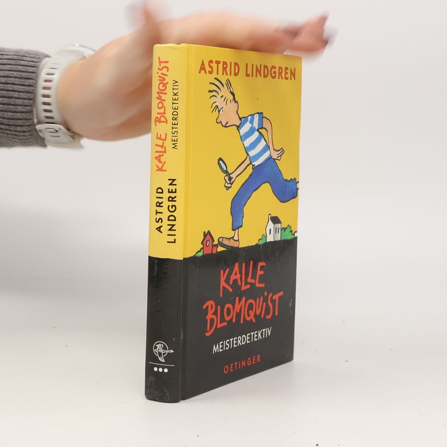 Astrid Lindgren Kalle Blomquist Meisterdetektiv