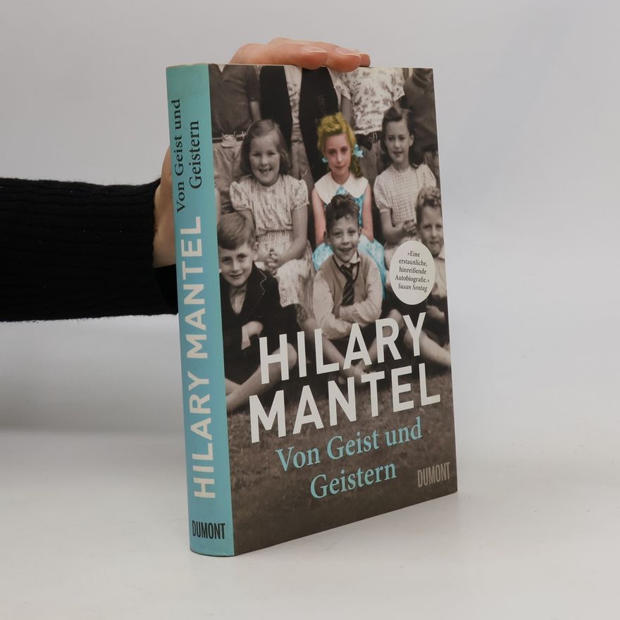 Hilary Mantel Von Geist und Geistern