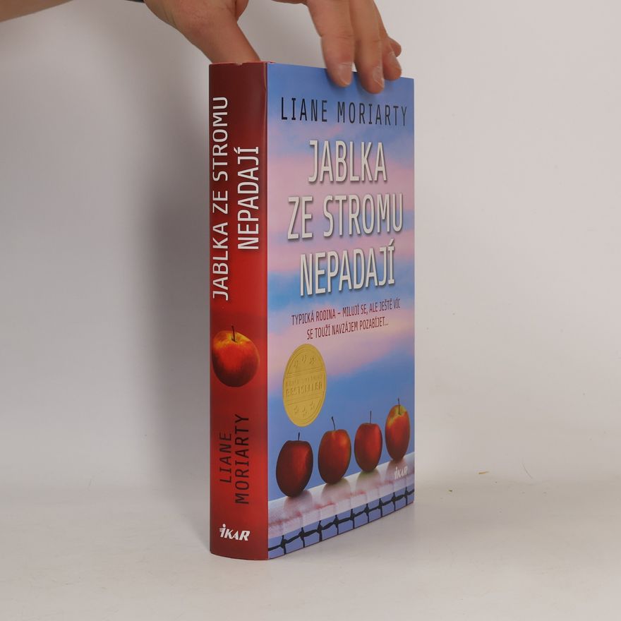 Liane Moriarty Jablka ze stromu nepadají