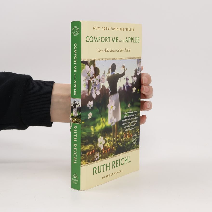 Ruth Reichl Comfort Me with Apples