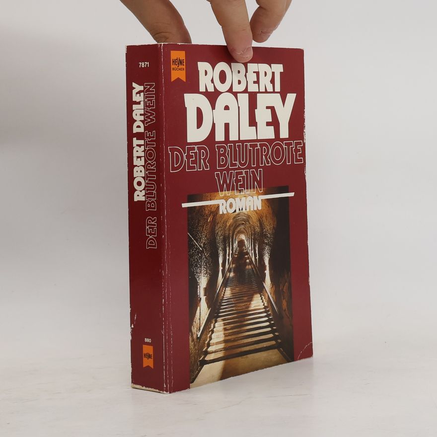 Robert Daley Der blutrote Wein