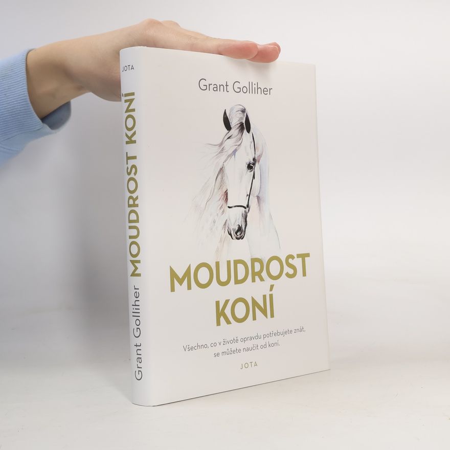 Grant Golliher Moudrost koní