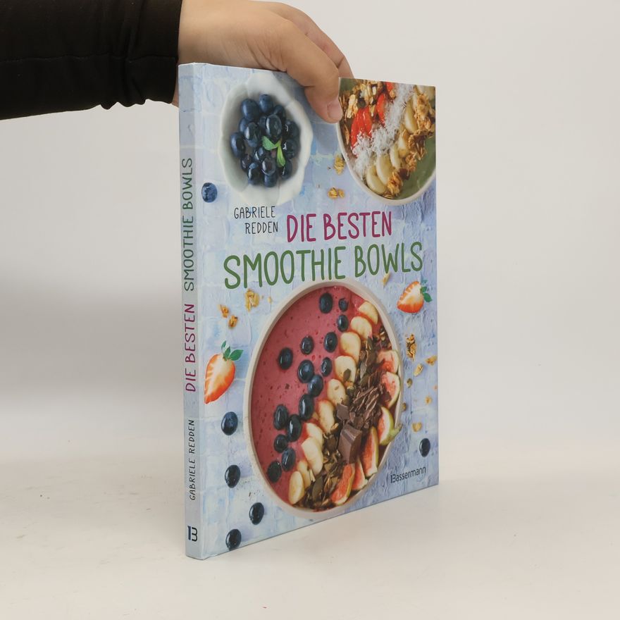 Gabriele Rosenbaum Die besten Smoothie Bowls