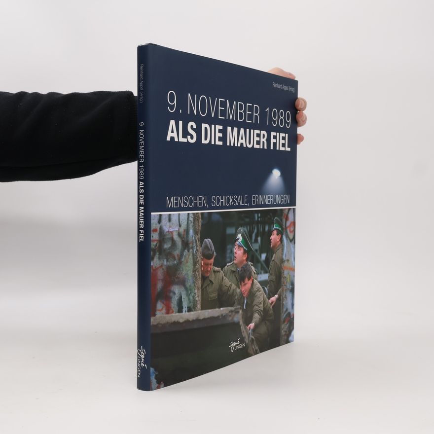 Reinhard Appel Als die Mauer fiel