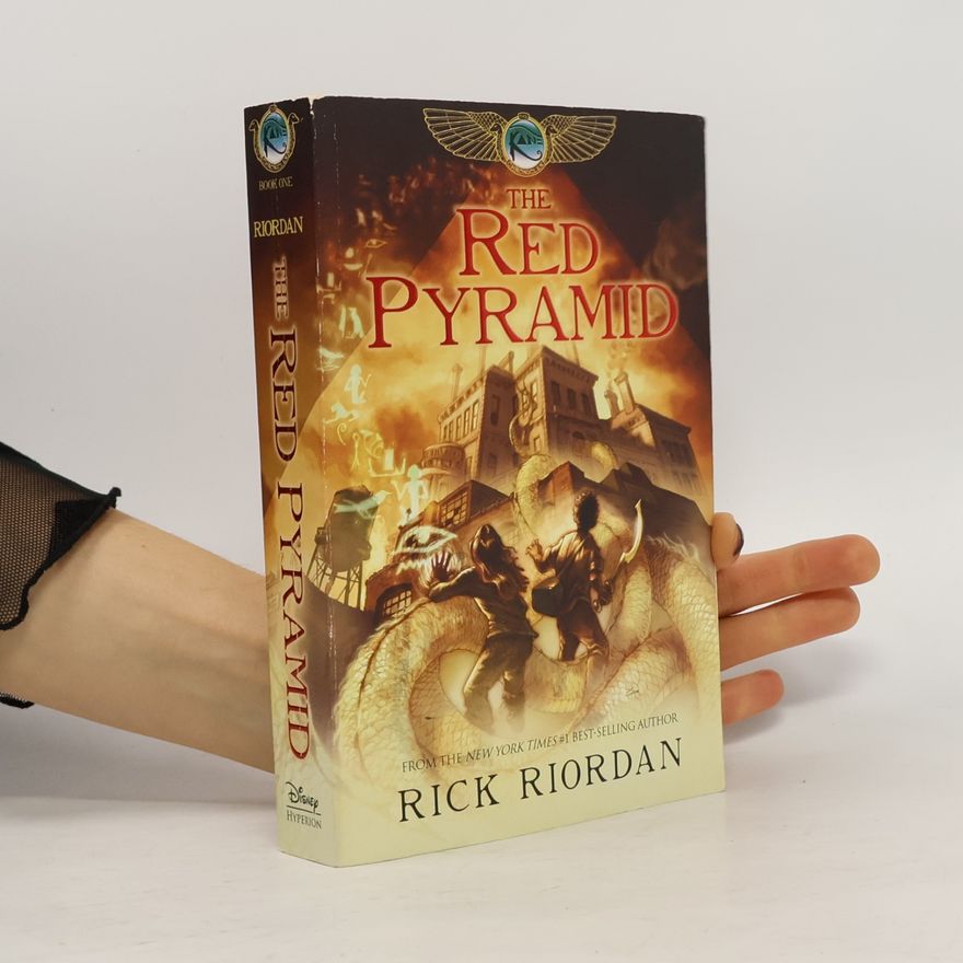 Rick Riordan The Kane Chronicles - 1: The Red Pyramid