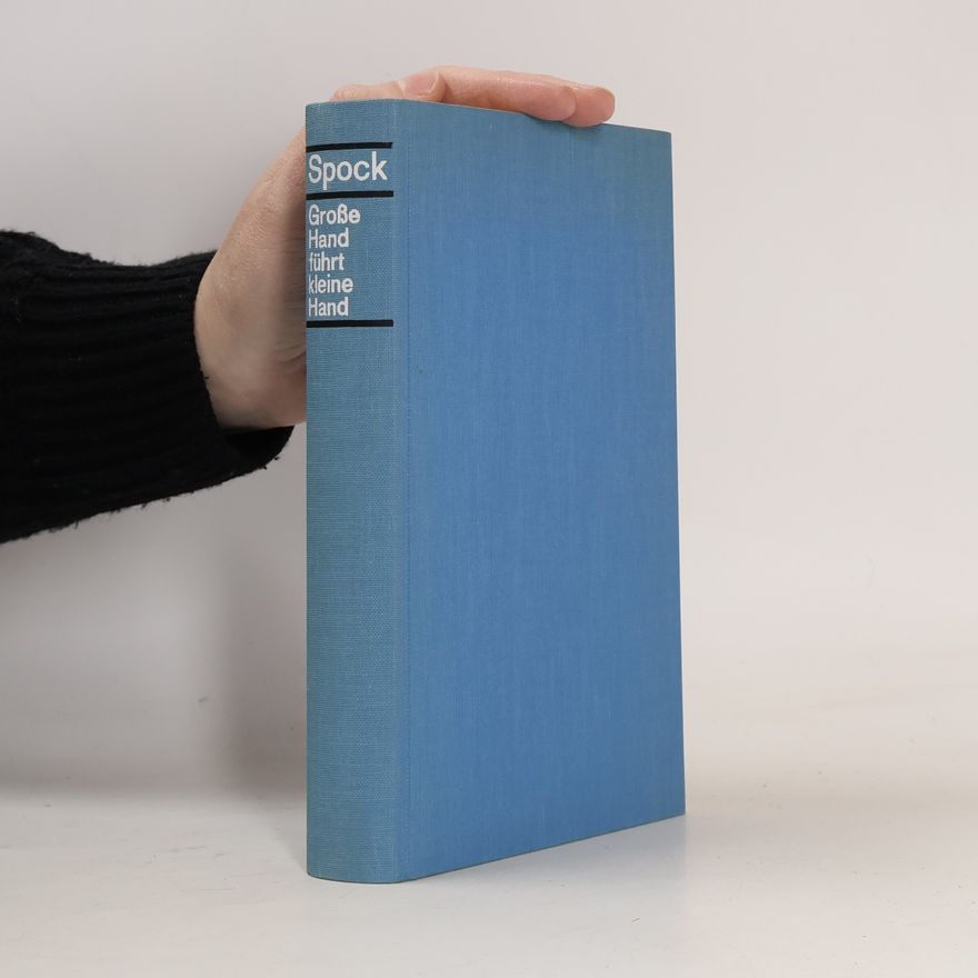 Benjamin Spock Große Hand führt kleine Hand