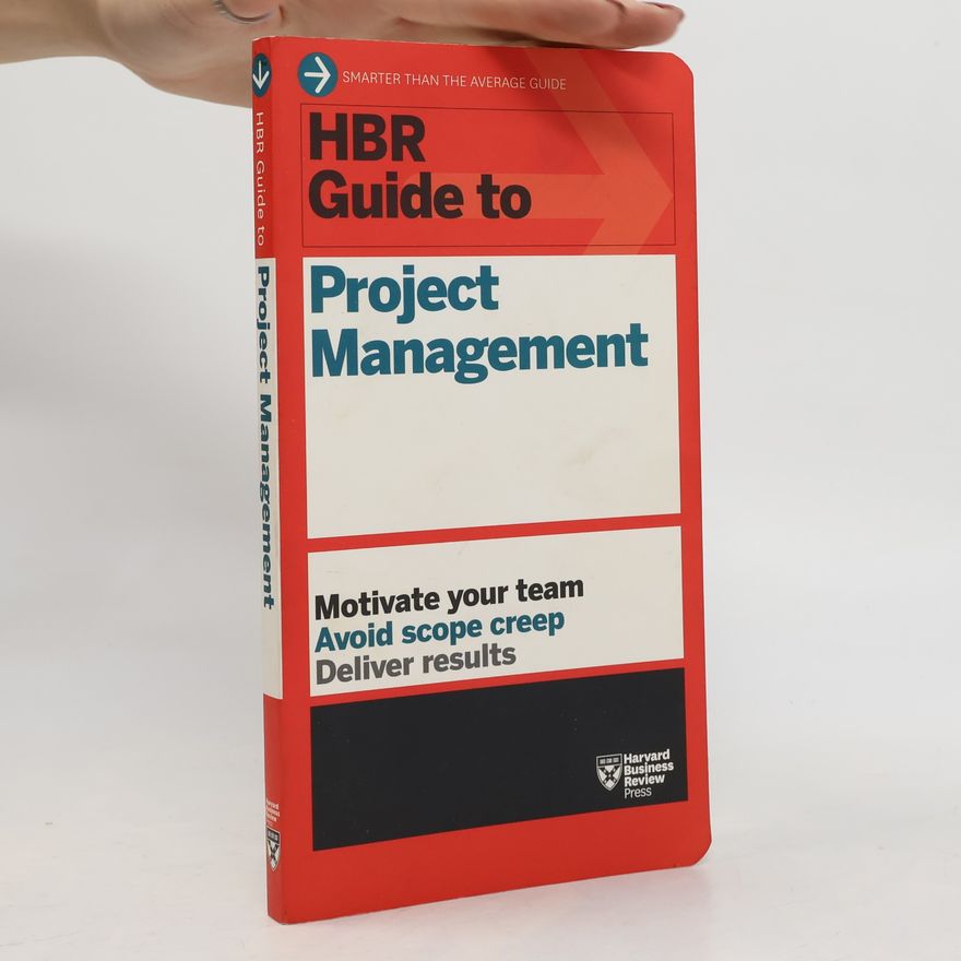 Kolektiv autorů HBR Guide to Project Management