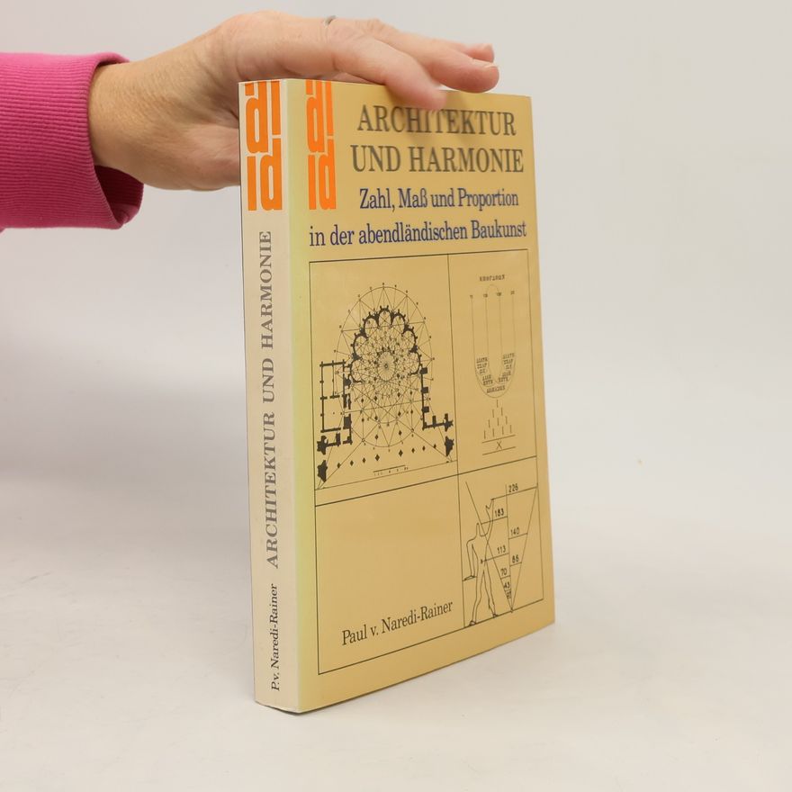 Paul von Naredi Rainer Architektur und Harmonie