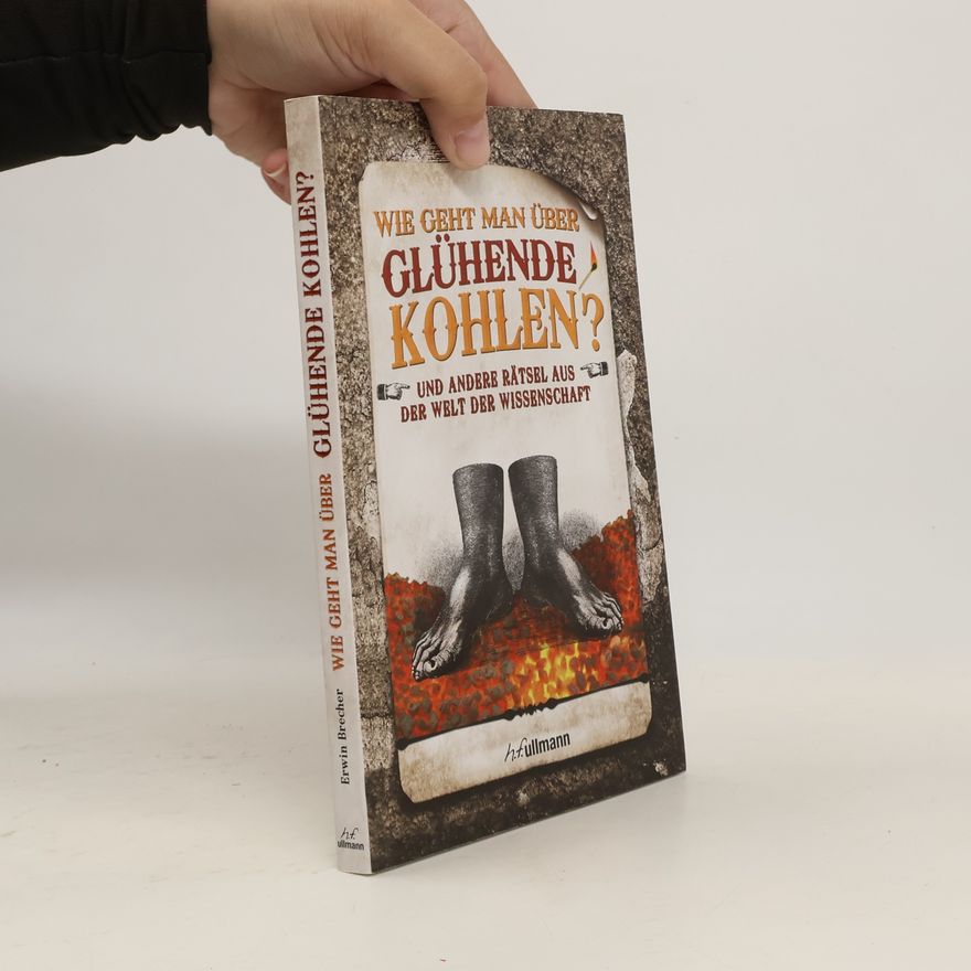Erwin Brecher Wie geht man über glühende Kohlen?