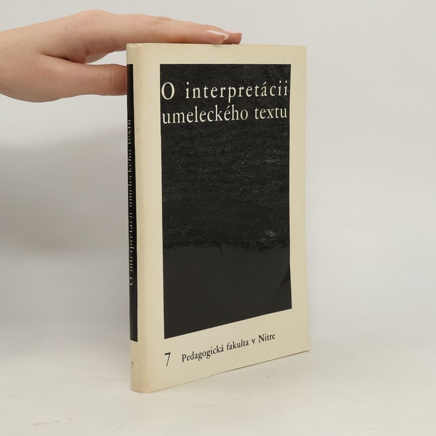 Kolektiv autorů O interpretácii umeleckého textu 7
