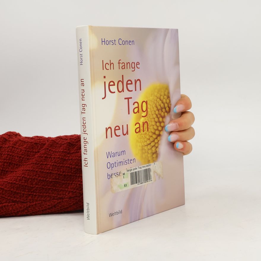 Horst Conen Ich fange jeden Tag neu an